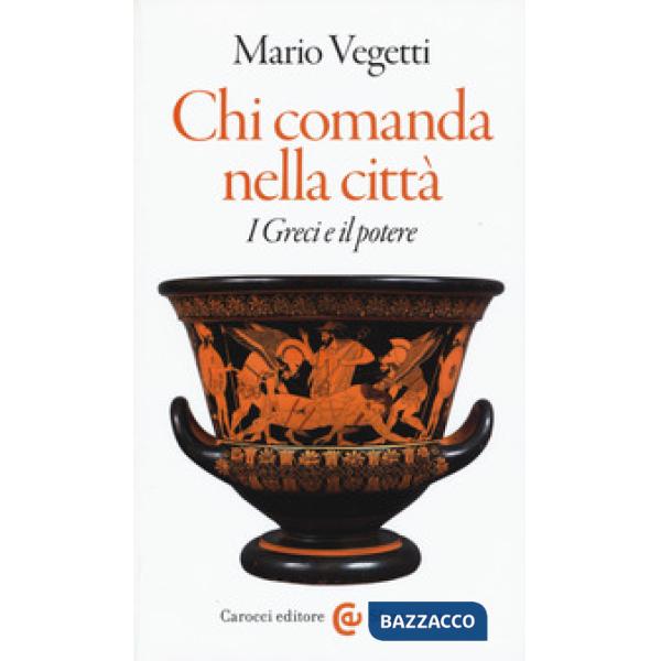 Chi comanda nella città. I greci e il potere