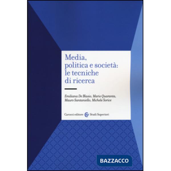 Media, politica e società: le tecniche di ricerca