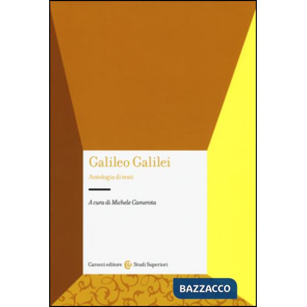 Galileo Galilei. Antologia di testi