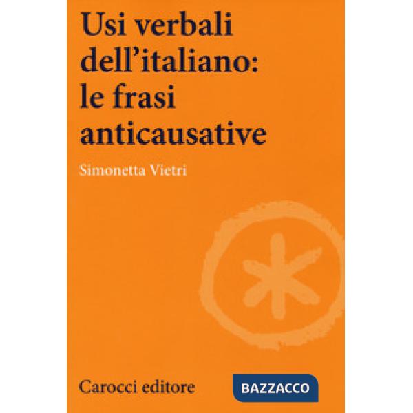 Usi verbali dell'italiano: le frasi anticausative