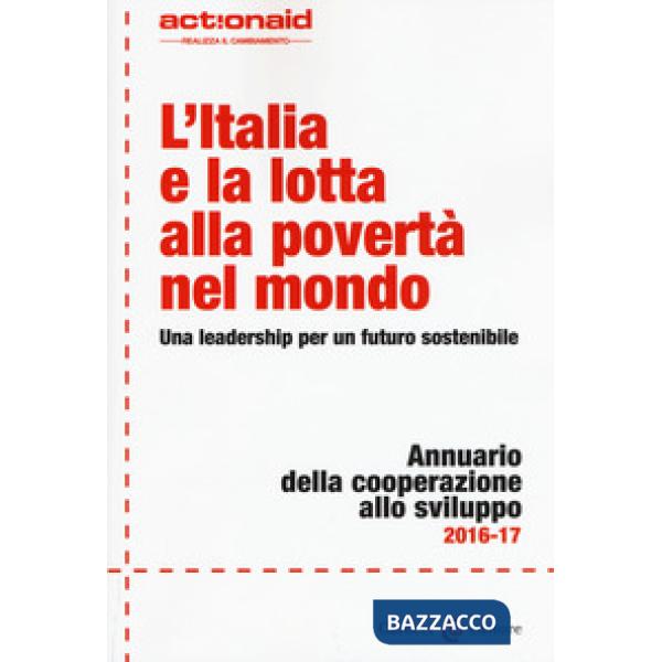 Italia e la lotta alla povertà nel mondo. Una leadership per un futuro sostenibi