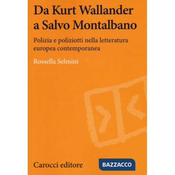 Da Kurt Wallander a Salvo Montalbano. Polizia e poliziotti nella letteratura eur