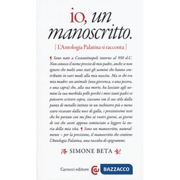 Io, un manoscritto (L'Antologia palatina si racconta)