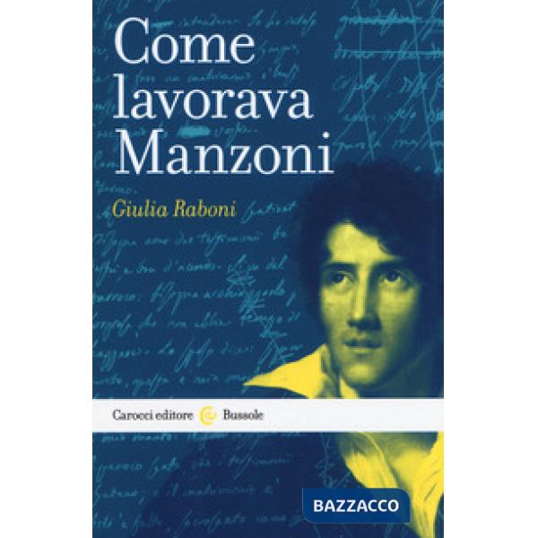 Come lavorava Manzoni