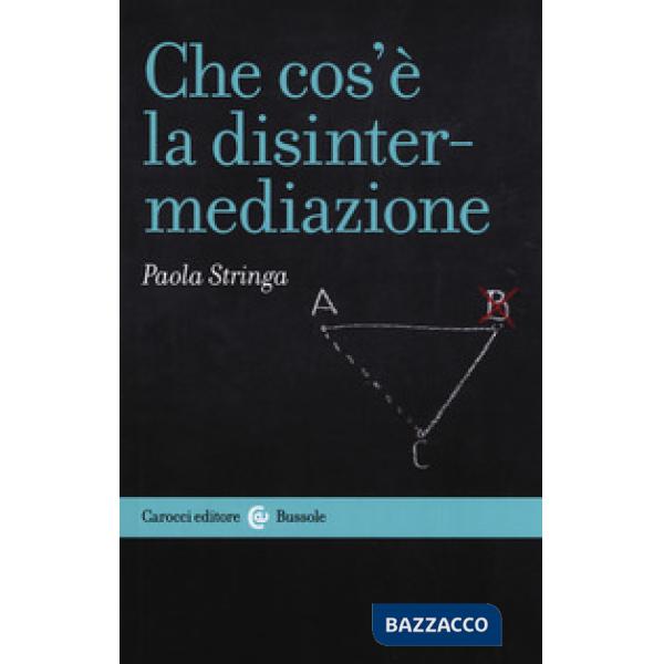 Che cos'è la disintermediazione