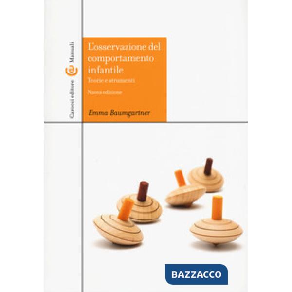 Osservazione del comportamento infantile. Teorie e strumenti. Con CD-ROM (L')