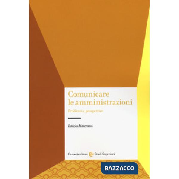 Comunicare le amministrazioni. Problemi e prospettive