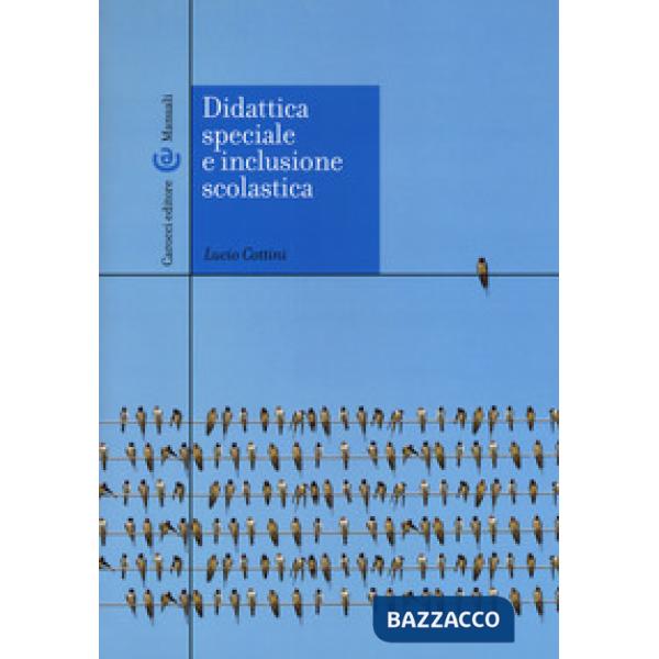 Didattica speciale e inclusione scolastica