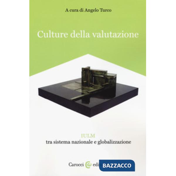 Culture della valutazione. IULM tra sistema nazionale e globalizzazione