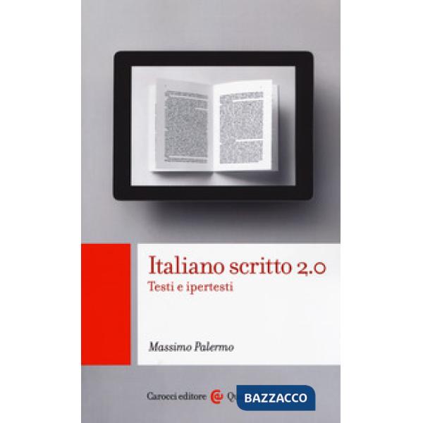 Italiano scritto 2.0. Testi e ipertesti