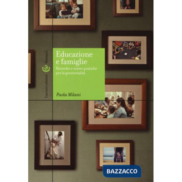 Educazione e famiglie. Ricerche e nuove pratiche per la genitorialità