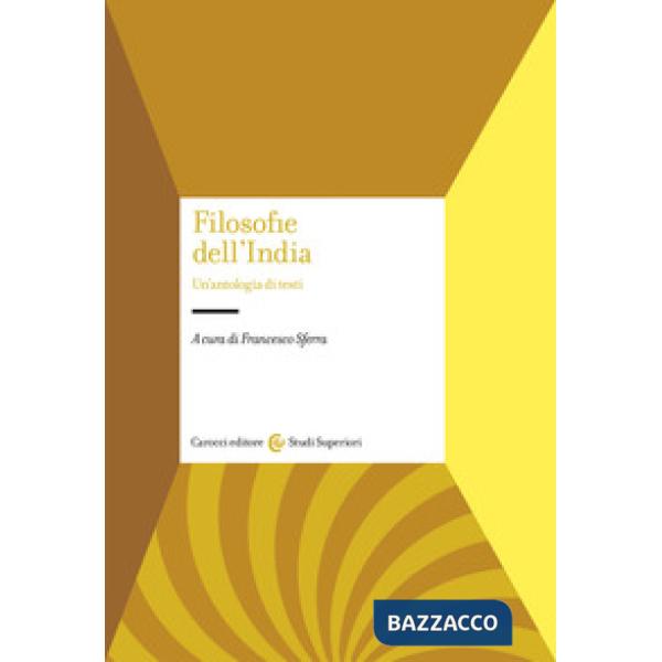 Filosofie dell'India. Un'antologia di testi