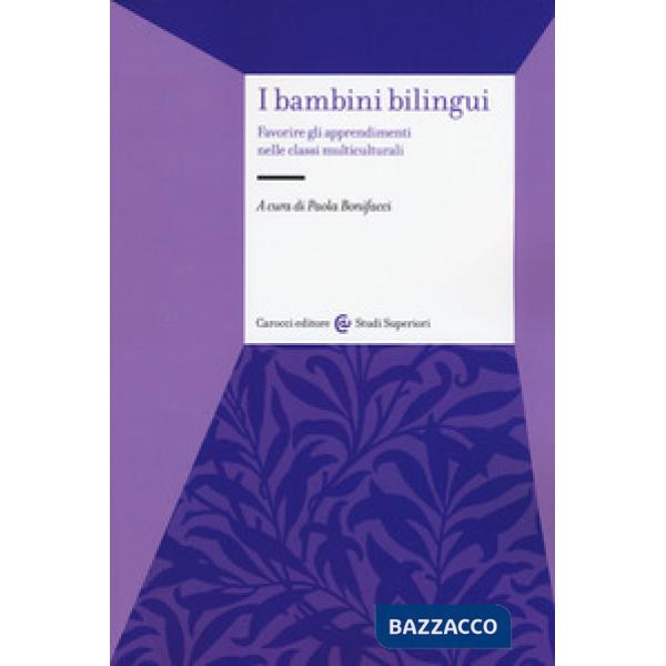 Bambini bilingui. Favorire gli apprendimenti nelle classi multiculturali (I)