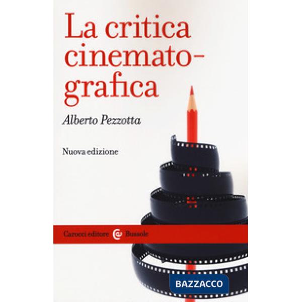 Critica cinematografica. Nuova ediz. (La)