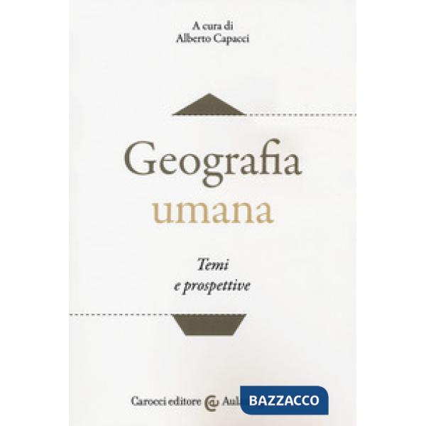 Geografia umana. Temi e prospettive