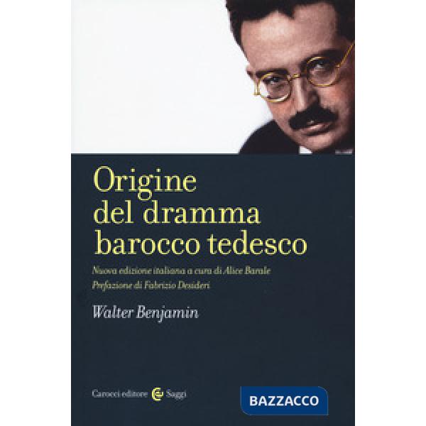 Origine del dramma barocco tedesco. Nuova ediz.