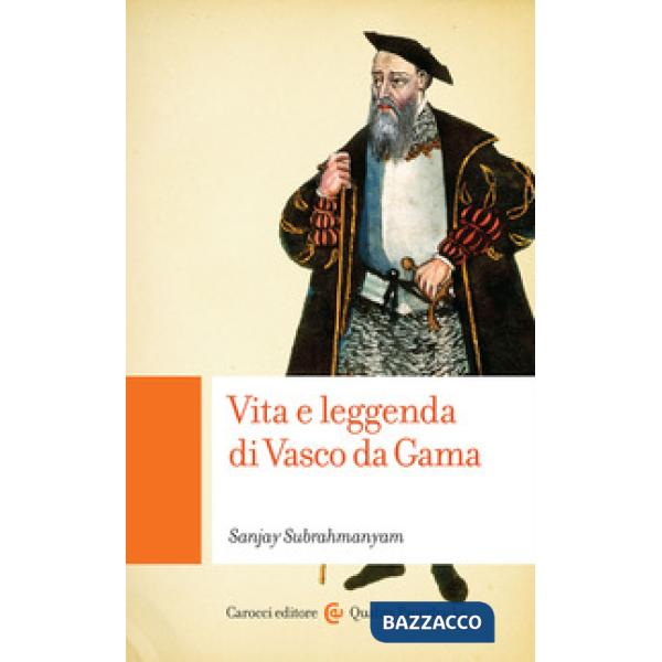 Vita e leggenda di Vasco da Gama