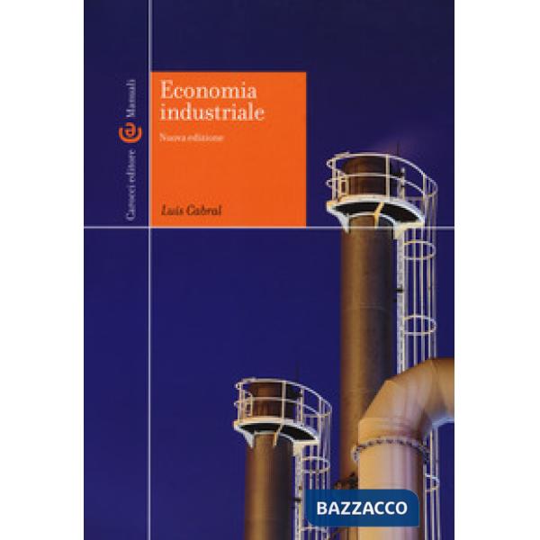 Economia industriale. Nuova ediz.