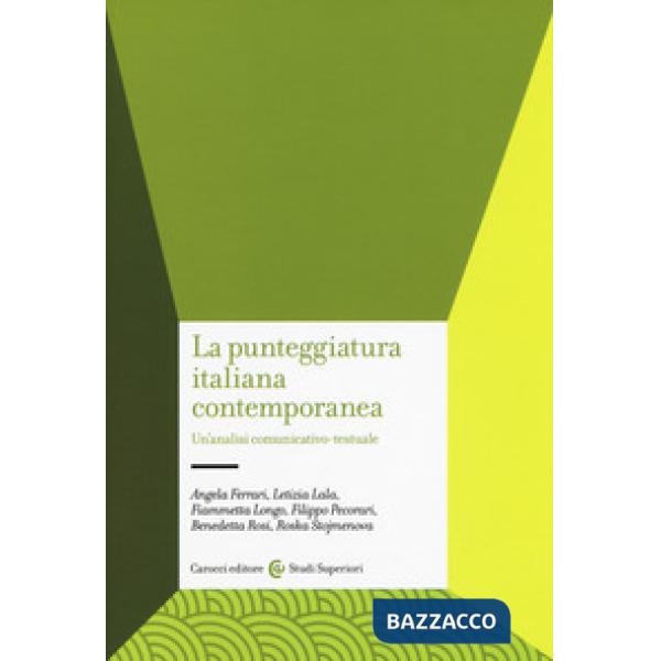 Punteggiatura italiana contemporanea. Un'analisi comunicativo-testuale (La)