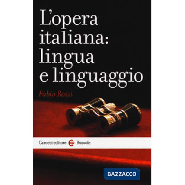 Opera italiana: lingua e linguaggio (L')