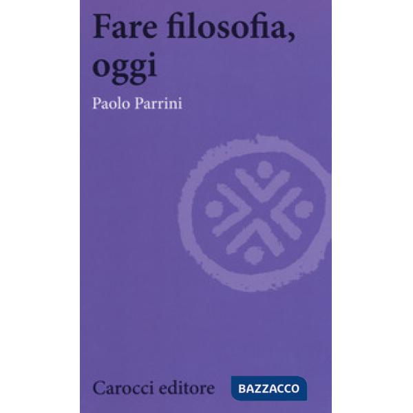Fare filosofia, oggi