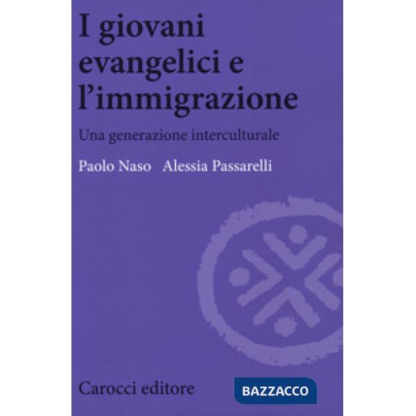 Giovani evangelici e l'immigrazione. Una generazione interculturale (I)
