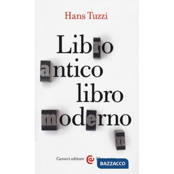 Libro antico, libro moderno