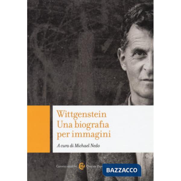 Wittgenstein. Una biografia per immagini. Ediz. illustrata