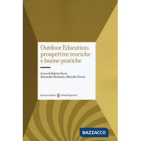 Outdoor education: prospettive teoriche e buone pratiche