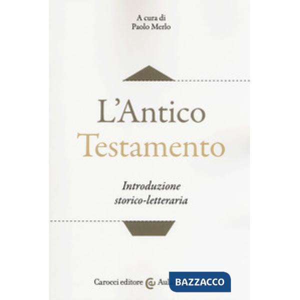 Antico Testamento. Introduzione storico-letteraria (L')