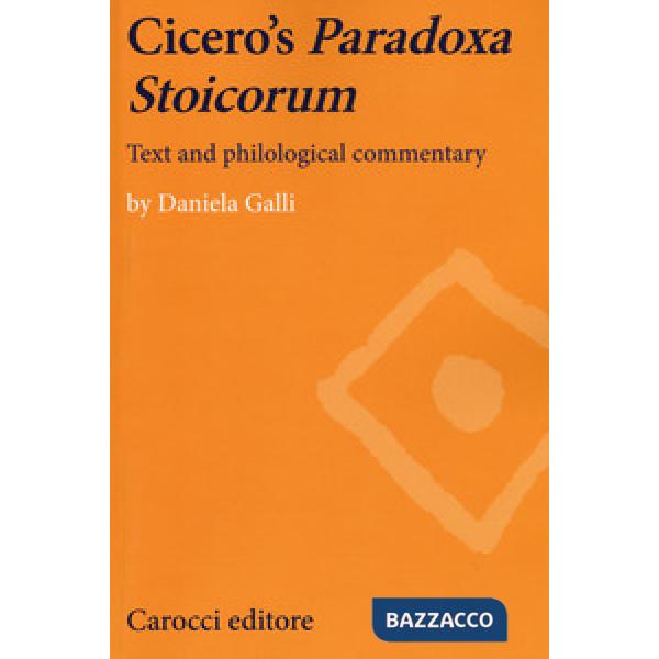Cicero's paradoxa stoicorum. Text and philological commentary