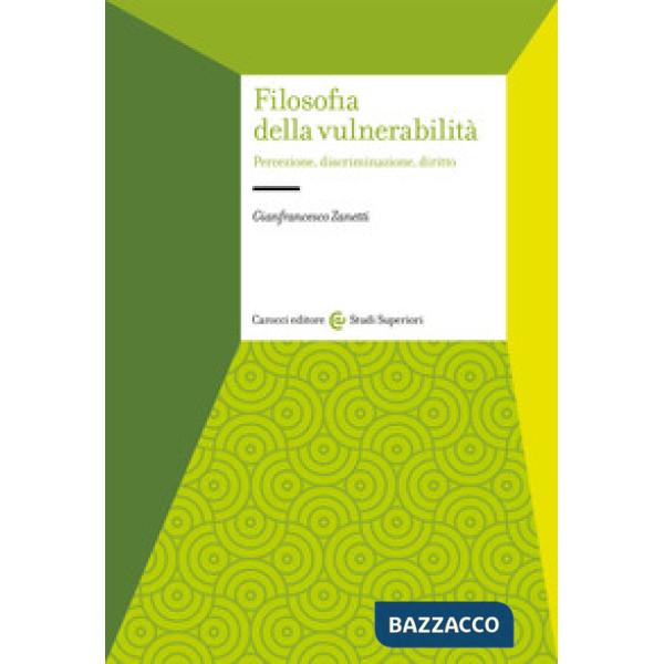 Filosofia della vulnerabilità. Percezione, discriminazione, diritto