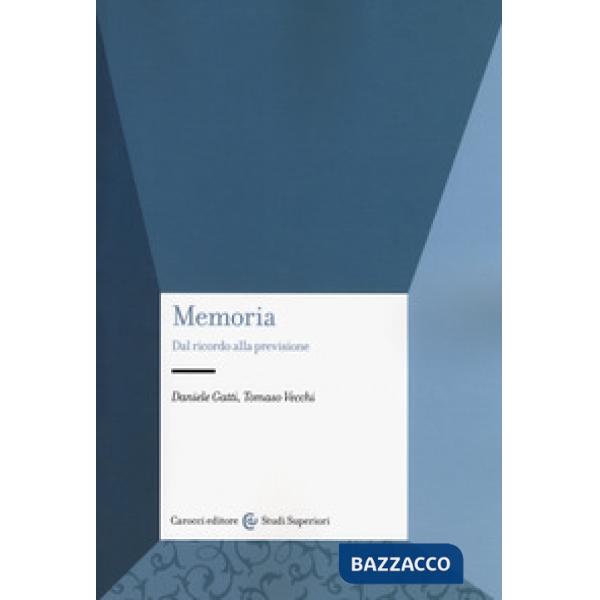 Memoria. Dal ricordo alla previsione