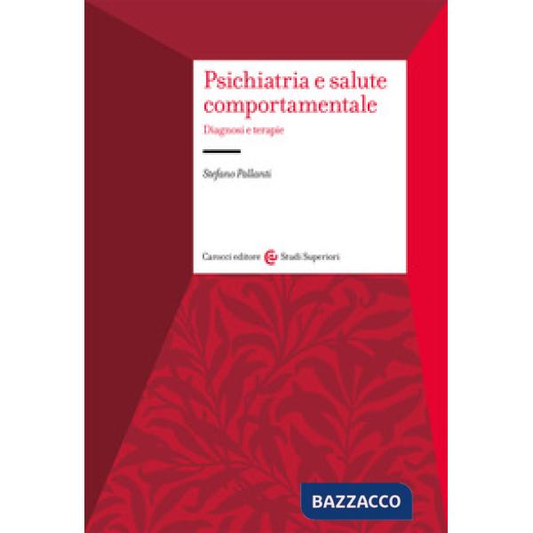 Psichiatria e salute comportamentale. Diagnosi e terapie