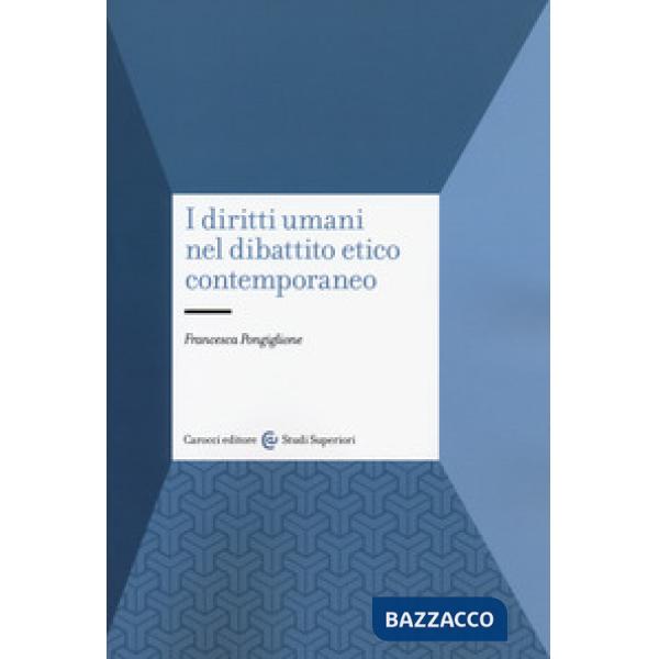 Diritti umani nel dibattito etico contemporaneo (I)