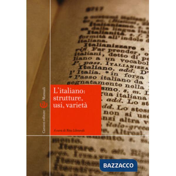 Italiano: strutture, usi, varietà (L')