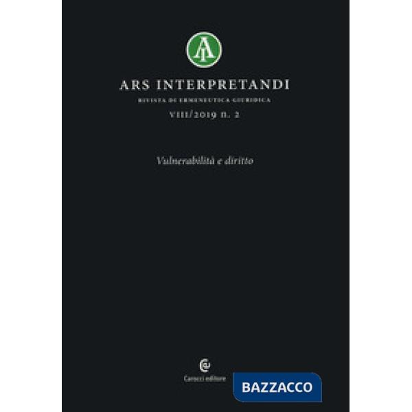 Ars interpretandi (2019). Vol. 2: Vulnerabilità e diritto