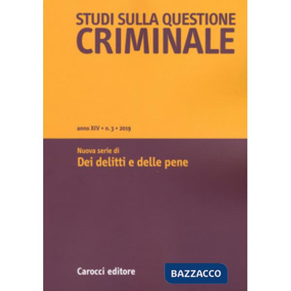 Studi sulla questione criminale (2019). Vol. 3: Nuova serie di Dei delitti e delle pene