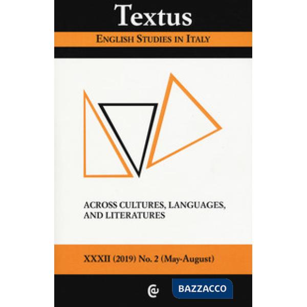 Textus. English studies in Italy (2019). Vol. 2: Across cultures, languages and literatures