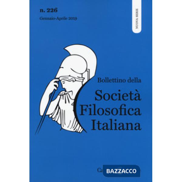 Bollettino della società filosofica italiana. Nuova serie (2019). Vol. 226