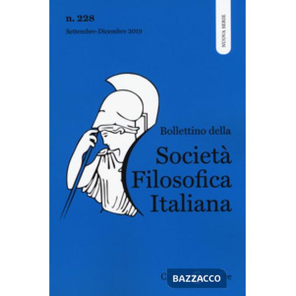 Bollettino della società filosofica italiana. Nuova serie (2019). Vol. 228