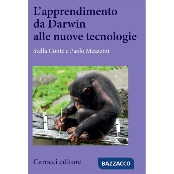 Apprendimento da Darwin alle nuove tecnologie (L')