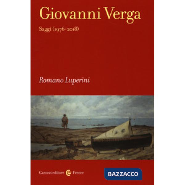 Giovanni Verga. Saggi (1976-2018)