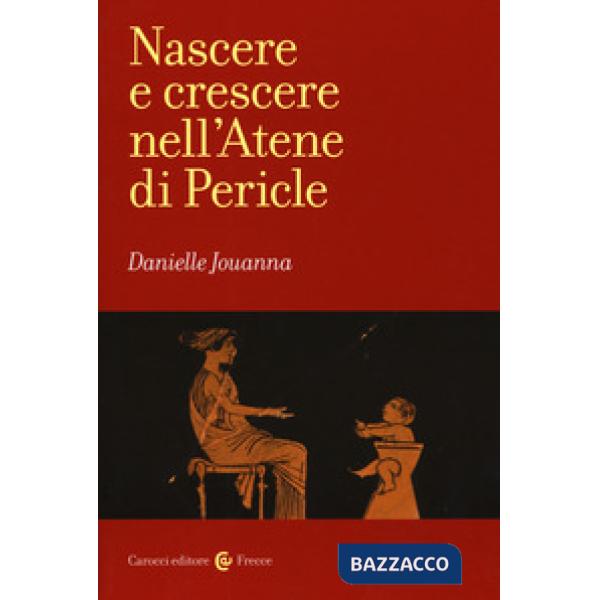 Nascere e crescere nell'Atene di Pericle