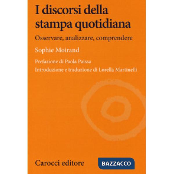 Discorsi della stampa quotidiana. Osservare, analizzare, comprendere (I)