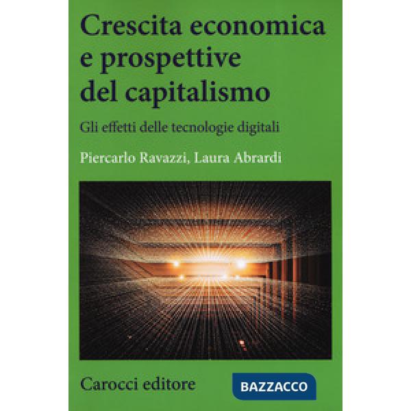 Crescita economica e prospettive del capitalismo. Gli effetti delle tecnologie d