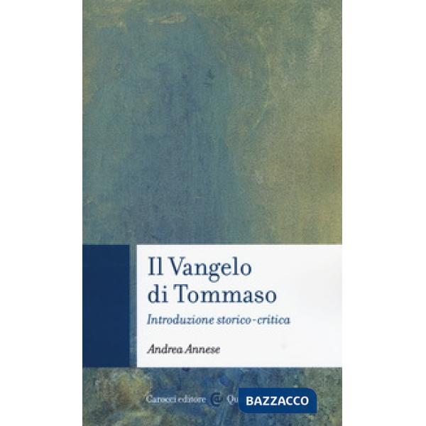 Vangelo di Tommaso. Introduzione storico-critica (Il)