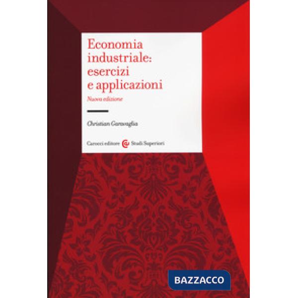 Economia industriale: esercizi e applicazioni