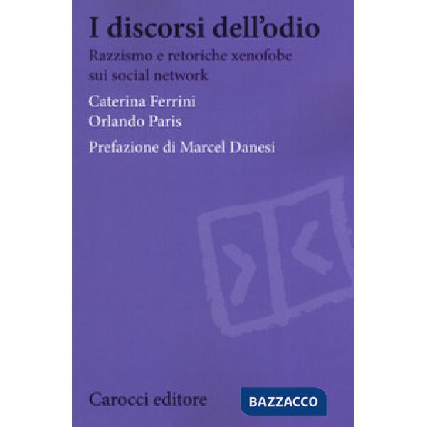 Discorsi dell'odio. Razzismo e retoriche xenofobe sui social network (I)