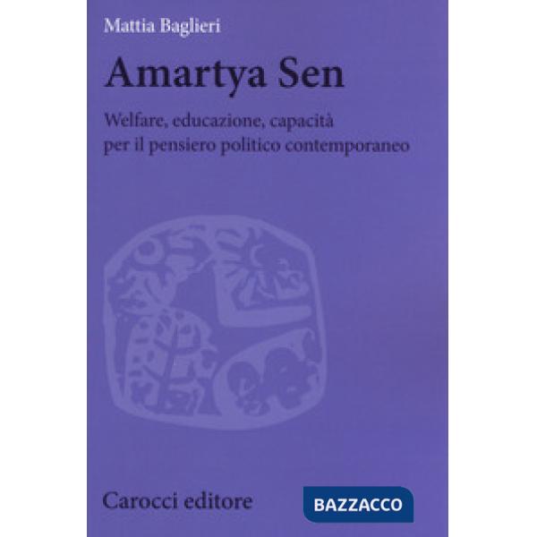 Amartya Sen. Welfare, educazione, capacità per il pensiero politico contemporane
